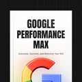 Google Performance Max Kampagnen Entfesselt